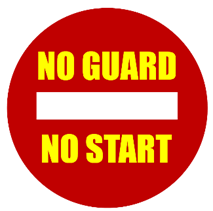 NO GUARD, NO START